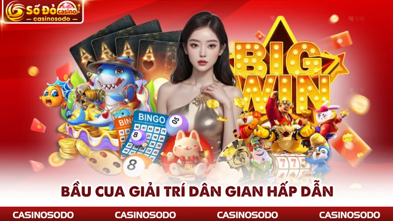 Bầu cua giải trí dân gian hấp dẫn