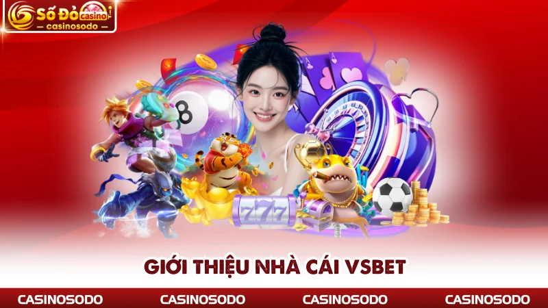 Giới thiệu nhà cái Vsbet