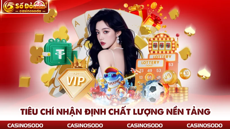 Tiêu chí nhận định chất lượng nền tảng