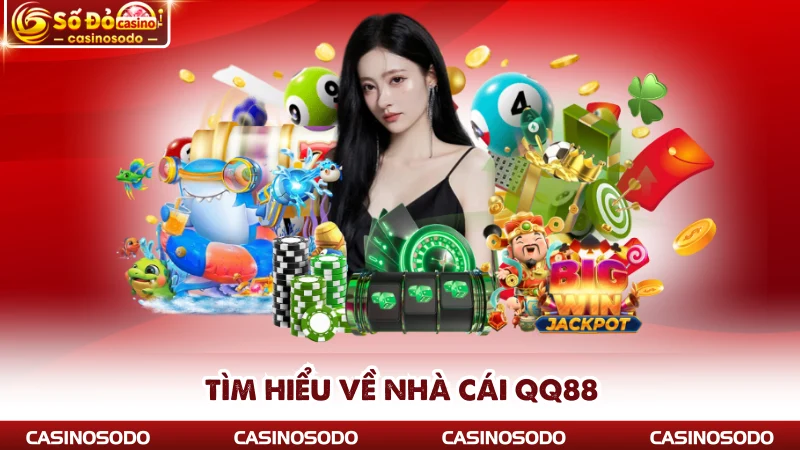 Tìm hiểu về nhà cái QQ88