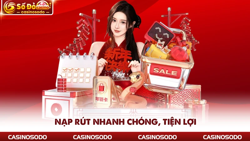 Nạp rút nhanh chóng, tiện lợi